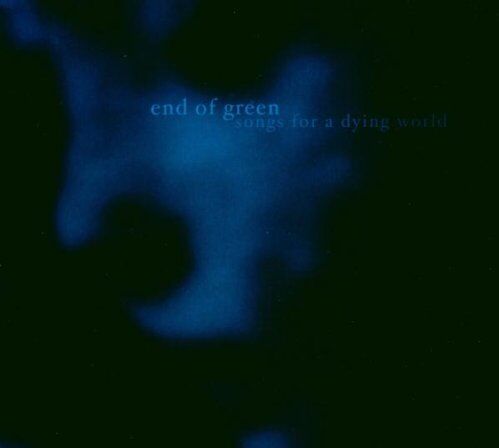 End of Green - Songs for a Dying World - Preis vom 10.10.2026 11:48:34 h
