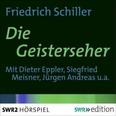 Die Geisterseher - Friedrich Schiller, Audio, 9783956153198