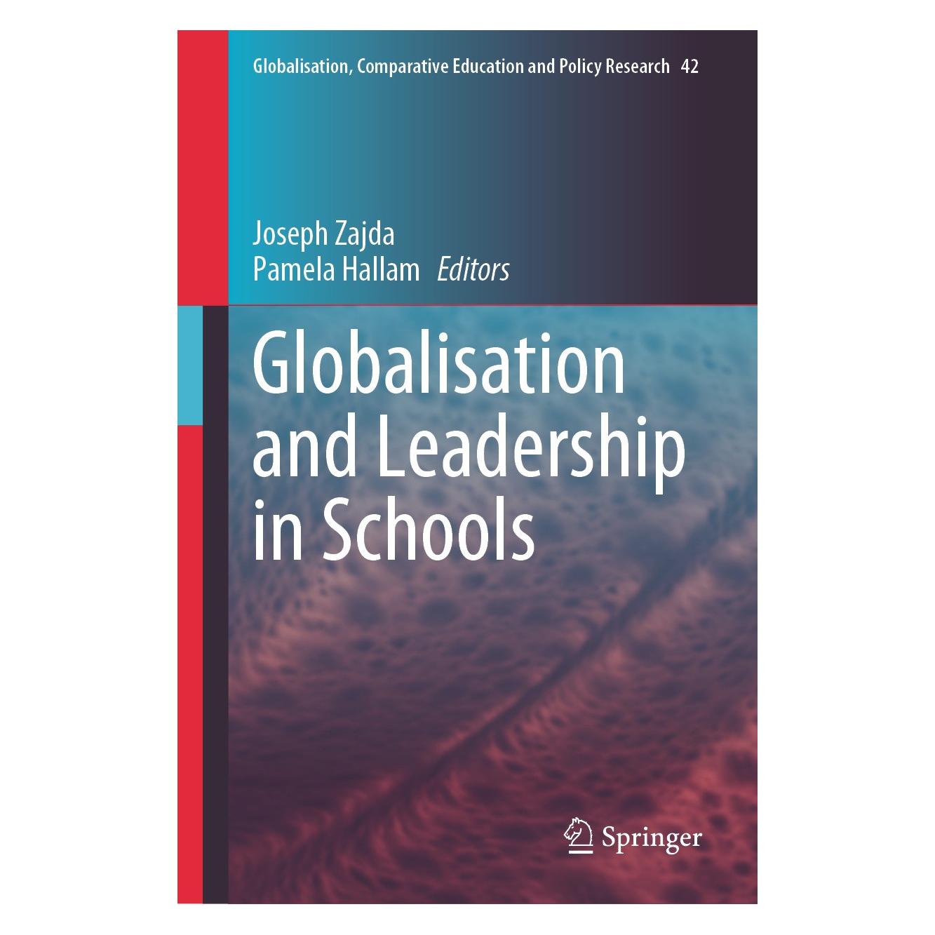 Springer Globalisation and Leadership in Schools (Englisch, Hardcover, Joseph Zajda, Pamela Hallam) (9783031532221)