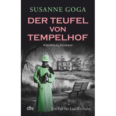 Der Teufel von Tempelhof, Taschenbuch von Susanne Goga, dtv, 978-3-423-22047-7
