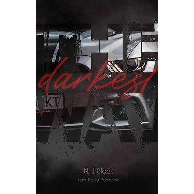 The darkest way, Taschenbuch von N.J. Black, BoD – Books on Demand, 978-3-7693-0098-7