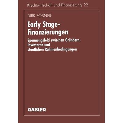 Early Stage-Finanzierungen, Taschenbuch von Dirk Posner, Betriebswirtschaftlicher Verlag Gabler, 978-3-409-13575-7