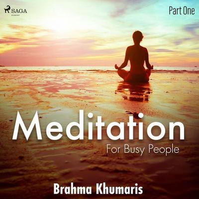 Meditation for Busy People – Part One - Brahma Khumaris, Audio, 9788711675601