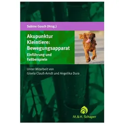 Akupunktur Kleintiere: Bewegungsapparat, Fachbücher von Sabin Gosch