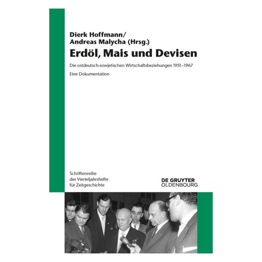 Oldenbourg Erdöl, Mais und Devisen (Deutsch, Andreas Malycha, Dierk Hoffmann, 2016) (55826569)