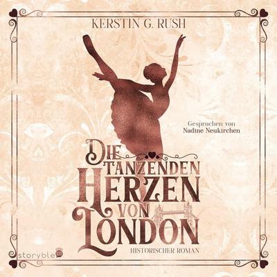 Die tanzenden Herzen von London - Kerstin G. Rush, Audio, 9783995000118