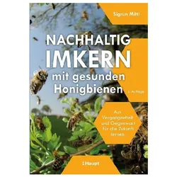 Nachhaltig Imkern mit gesunden Honigbienen, Fachbücher von Sigrun Mittl