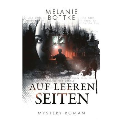 Auf leeren Seiten, Taschenbuch von Melanie Bottke, BoD – Books on Demand, 978-3-7568-8877-1