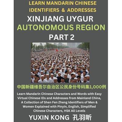 Xinjiang Autonomous Region of China (Part 2), Taschenbuch von Yuxin Kong, YuxinKong