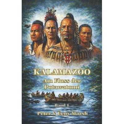 Kalamazoo, Taschenbuch von Éeny Marsh,Peter Marsh, Amazon Digital Services LLC - Kdp