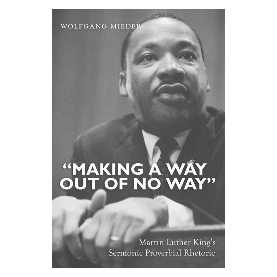 Peter Lang 'Making a Way Out of No Way' (Englisch, Softcover, Wolfgang Mieder) (56021316)