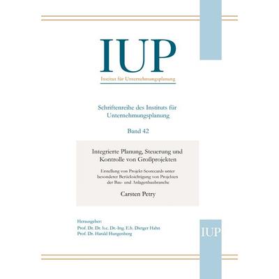 Integrierte Planung, Steuerung und Kontrolle von Großprojekten, Taschenbuch von Carsten Petry, BoD – Books on Demand, 978-3-8334-4304-6