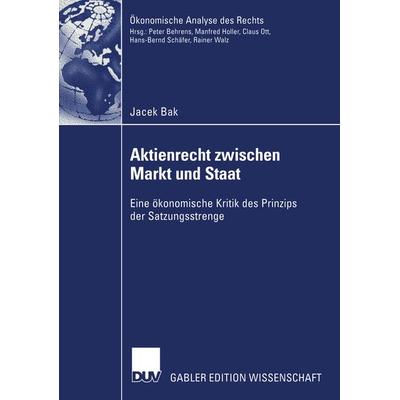 Aktienrecht zwischen Markt und Staat, Taschenbuch von Jacek Bak, Deutscher Universitätsverlag, 978-3-8244-7771-5