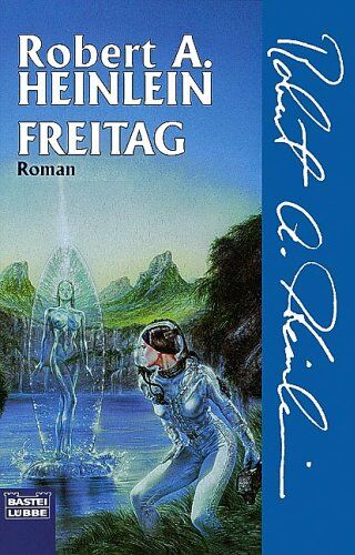 Heinlein, Robert A. - Freitag - Preis vom 30.09.2026 09:01:18 h
