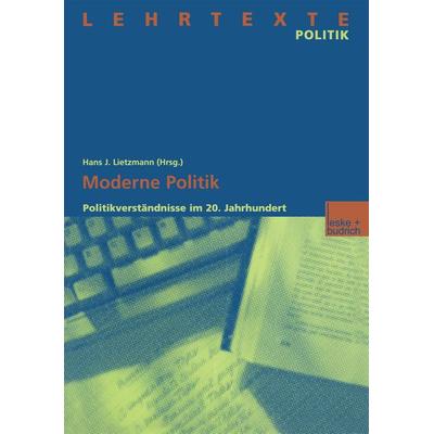 Moderne Politik, Taschenbuch von , VS Verlag für Sozialwissenschaften, 978-3-322-93201-3