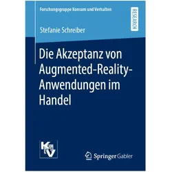 Die Akzeptanz von Augmented-Reality-Anwendungen im Handel, Fachbücher von Stefanie Schreiber
