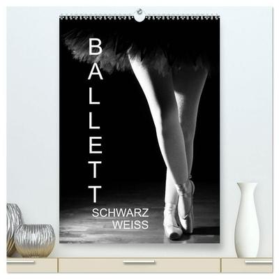 Ballett Schwarzweiss (hochwertiger Premium Wandkalender 2027 DIN A2 hoch), Kunstdruck in Hochglanz
