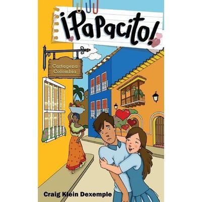Papacito, Taschenbuch von Craig Klein Dexemple, Touchladybirdlucky Studios, 978-0-9912038-9-5