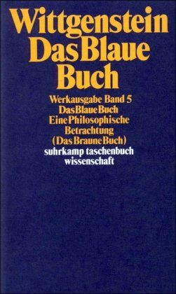 Ludwig Wittgenstein - Werkausgabe, Band 5: Das Blaue Buch. Eine Philosophische Betrachtung (Das Braune Buch) - Preis vom 04.10.2026 03:51:26 h
