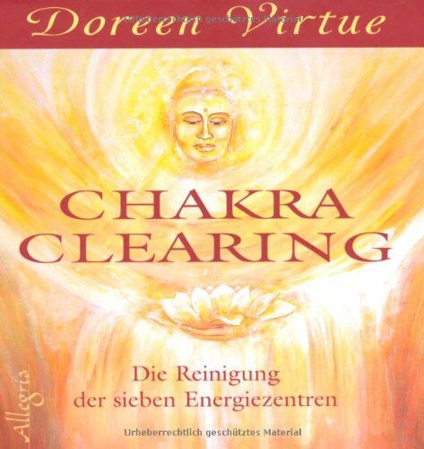 Doreen Virtue - Chakra Clearing: Die Reinigung der sieben Energiezentren - Preis vom 11.10.2026 03:10:56 h