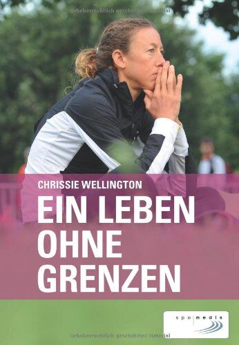 Chrissie Wellington - Ein Leben ohne Grenzen - Preis vom 02.10.2026 23:42:20 h
