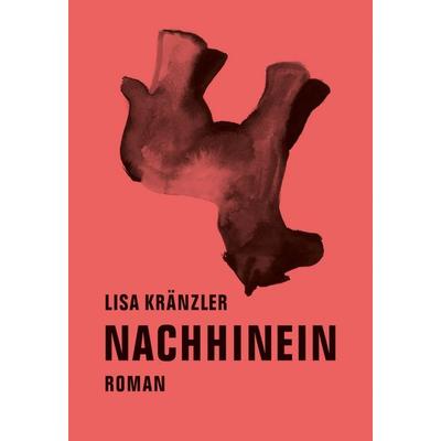 Nachhinein, Gebundene Ausgabe von Lisa Kränzler, Verbrecher