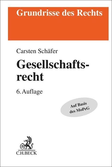 Carsten Schäfer - Gesellschaftsrecht (Grundrisse des Rechts) - Preis vom 09.10.2026 07:28:09 h