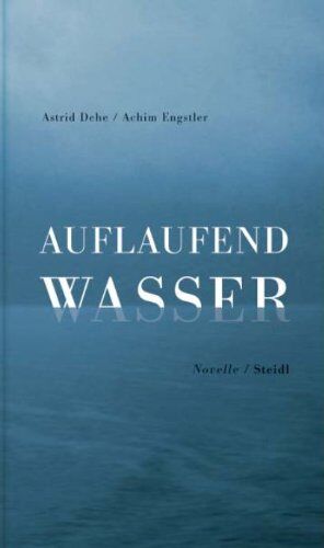 Astrid Dehe - Auflaufend Wasser - Preis vom 13.10.2026 11:25:28 h