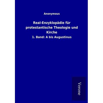 Real-Enzyklopädie für protestantische Theologie und Kirche, Gebundene Ausgabe von , BoD - Books on Demand