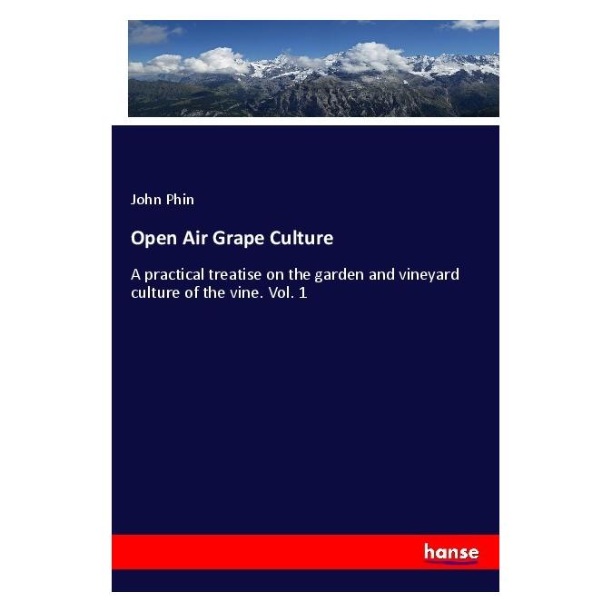 Hansebooks Open Air Grape Culture (Englisch, Softcover, John Phin) (57128004)