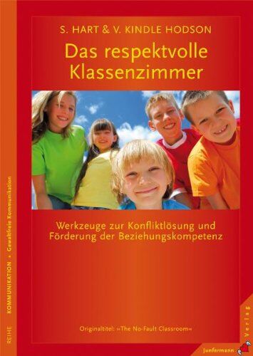Sura Hart - Das respektvolle Klassenzimmer: Werkzeuge zur Konfliktlösung und Förderung der Beziehungskompetenz - Preis vom 09.10.2026 07:28:09 h