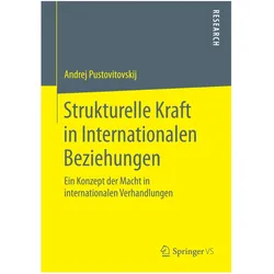 Strukturelle Kraft in Internationalen Beziehungen, Fachbücher von Andrej Pustovitovskij