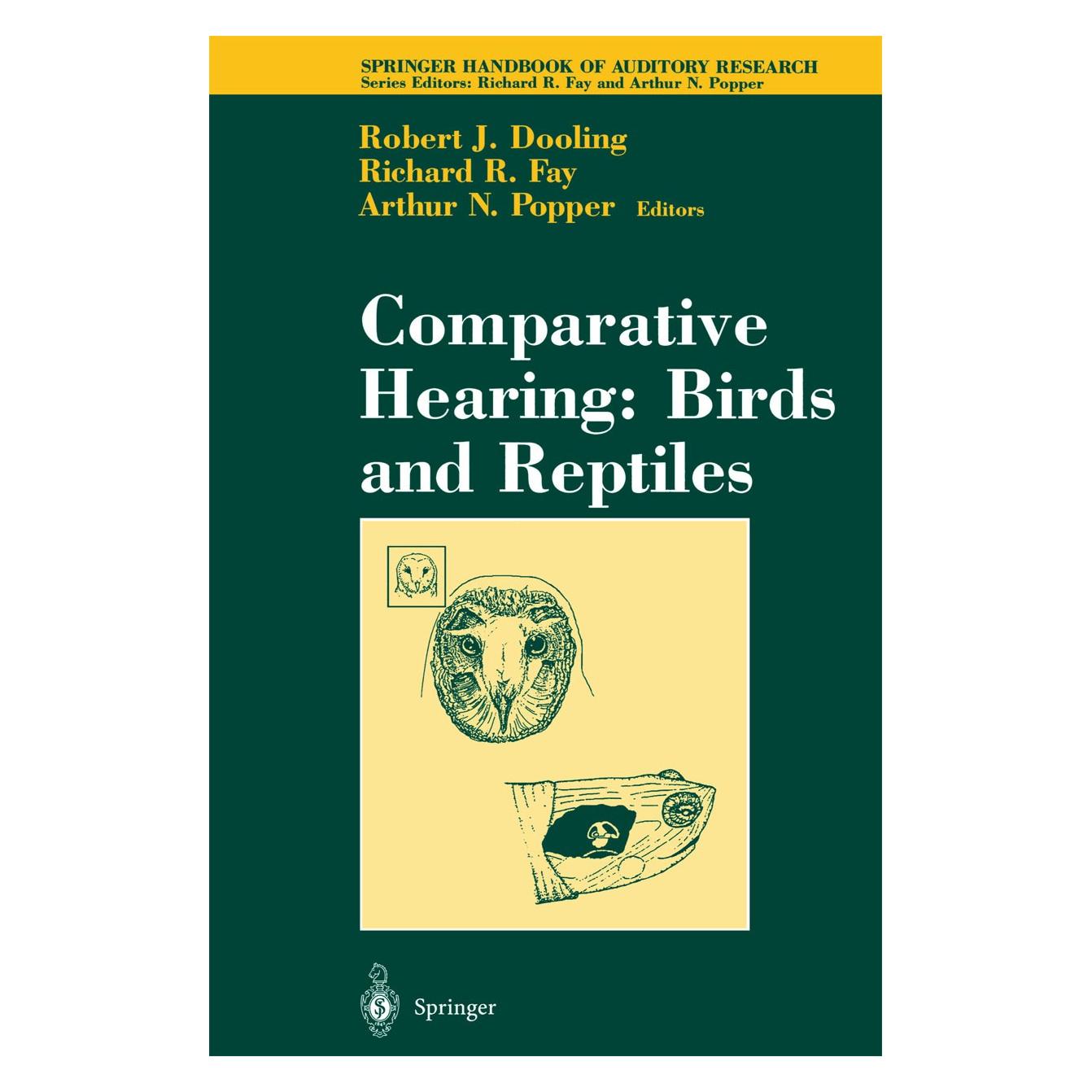 Springer Comparative Hearing: Birds and Reptiles (Englisch, Hardcover, Arthur N. Popper, Richard R. Fay, Robert J. Dooling) (9780387946849)
