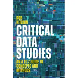 Critical Data Studies, Fachbücher von Rob Kitchin