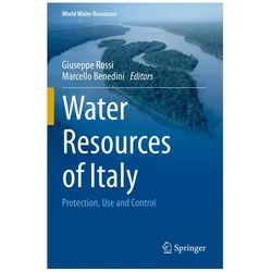 Water Resources of Italy, Fachbücher von Giuseppe Rossi, Giuseppe Rossi Marcello Benedini
