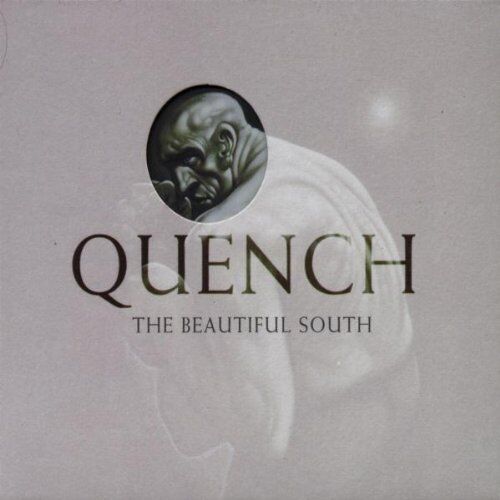 The Beautiful South - Quench-Ltd.ed - Preis vom 09.10.2026 07:28:09 h