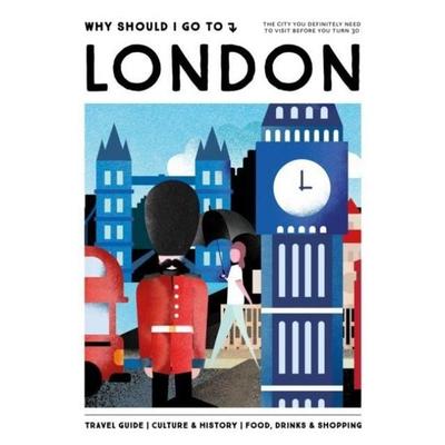 Why Should I Go To London, Gebundene Ausgabe von Team Wsigt, Mo Media, Netherlands, 978-94-93338-09-8