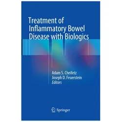 Treatment of Inflammatory Bowel Disease with Biologics, Fachbücher von Joseph D. Feuerstein, Adam S. Cheifetz, Adam, D Feuerstein, S Cheifetz