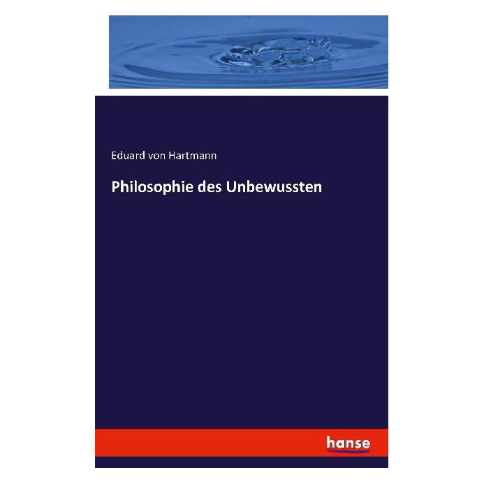 Hansebooks Philosophie des Unbewussten (Deutsch, Softcover, Eduard von Hartmann) (51401427)