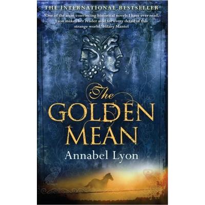 The Golden Mean, Taschenbuch von Annabel Lyon, Atlantic Publishing Group, 978-1-84887-531-9