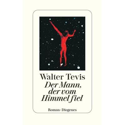 Der Mann, der vom Himmel fiel, Gebundene Ausgabe von Walter Tevis, Diogenes Verlag AG