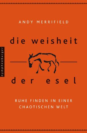 Andy Merrifield - Die Weisheit der Esel - Preis vom 13.10.2026 11:25:28 h