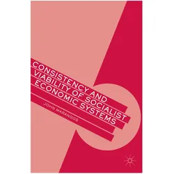 Consistency and Viability of Socialist Economic Systems, Fachbücher von J. Marangos