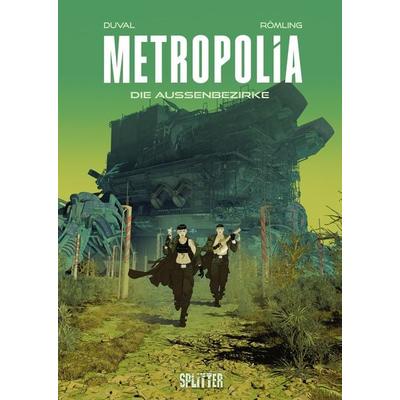 Metropolia. Band 2, Gebundene Ausgabe von Fred Duval, Splitter-Verlag, 978-3-689-50073-3