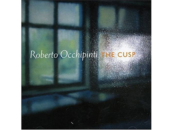 Roberto Occhipinti - The Cusp