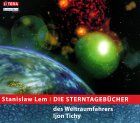 Stanislaw Lem - Die Sterntagebücher des Weltraumfahrers Ijon Tichy [CD] - Preis vom 01.10.2026 17:08:56 h
