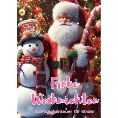 Sterne, Schneemänner und Geschenke: Ein festliches Ausmalabenteuer für Kinder, Taschenbuch von Christian Hagen, Tredition, 978-3-384-05992-5
