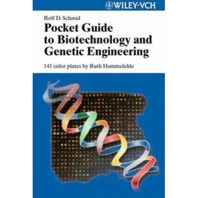 Pocket Guide to Biotechnology and Genetic Engineering, Taschenbuch von Rolf D. Schmid, Wiley-VCH, 978-3-527-30895-8
