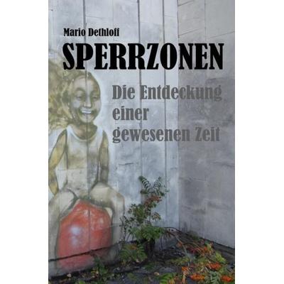Sperrzonen, Taschenbuch von Mario Dethloff, Epubli, 978-3-7485-3830-1