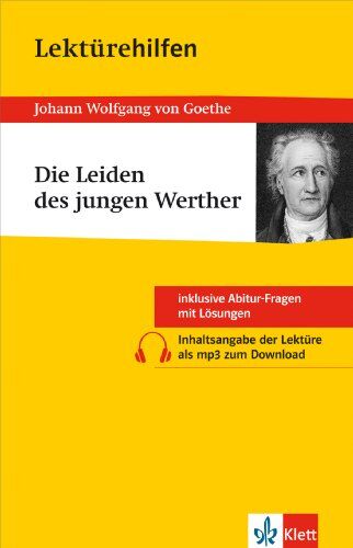 Goethe, Johann Wolfgang von - Lektürehilfen Die Leiden des jungen Werther. Ausführliche Inhaltsangabe und Interpretation. Inklusive Abitur-Fragen mit Lösungen - Preis vom 19.10.2026 19:33:35 h